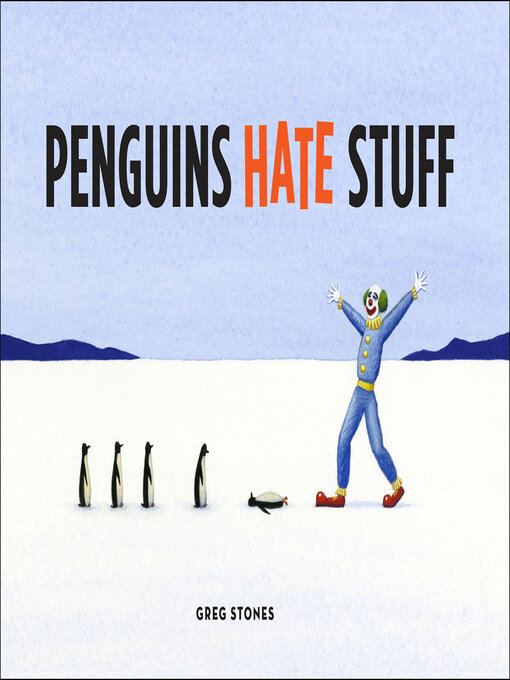 Title details for Penguins Hate Stuff by Greg Stones - Available